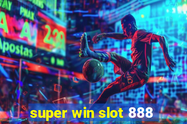 super win slot 888