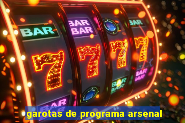 garotas de programa arsenal