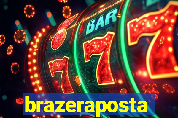 brazeraposta