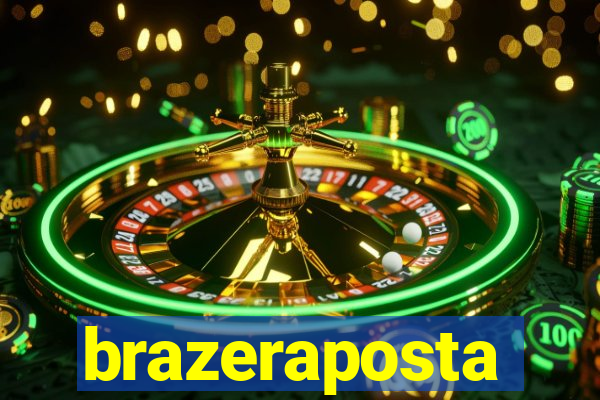 brazeraposta