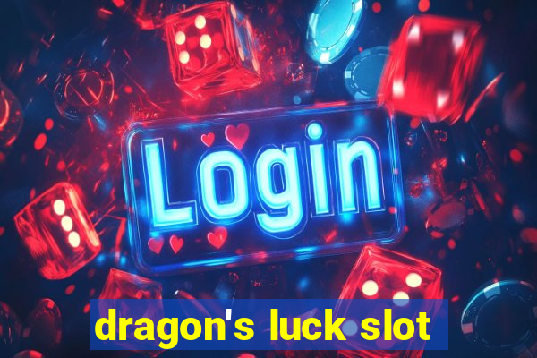 dragon's luck slot