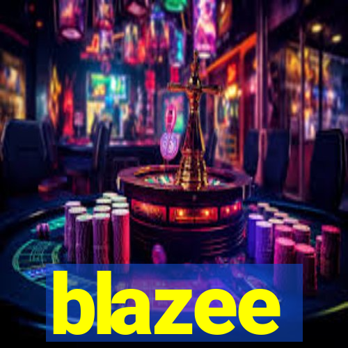 blazee