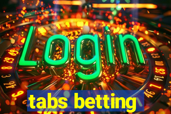 tabs betting