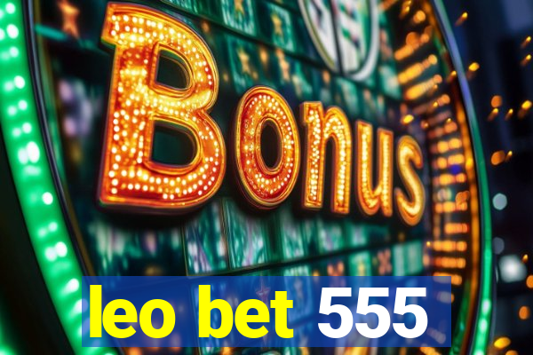 leo bet 555