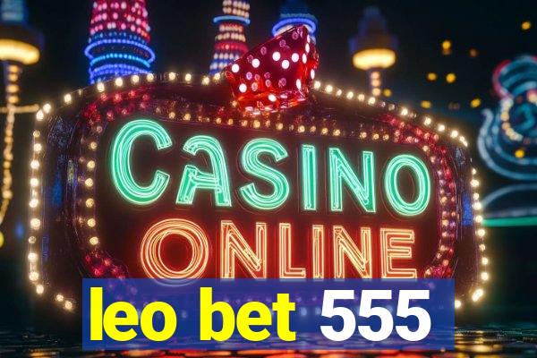 leo bet 555