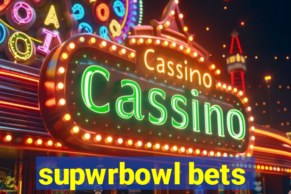 supwrbowl bets