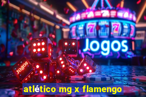 atlético mg x flamengo