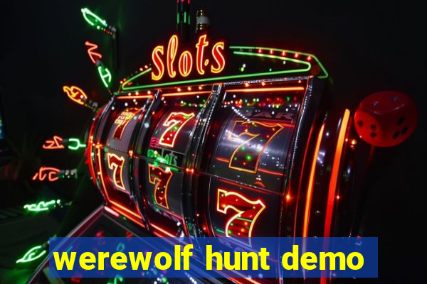 werewolf hunt demo