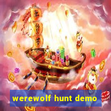 werewolf hunt demo