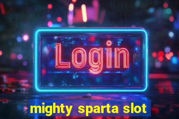 mighty sparta slot