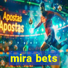 mira bets