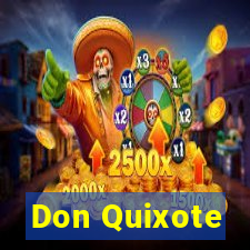 Don Quixote