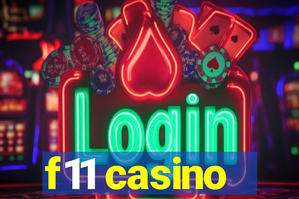 f11 casino