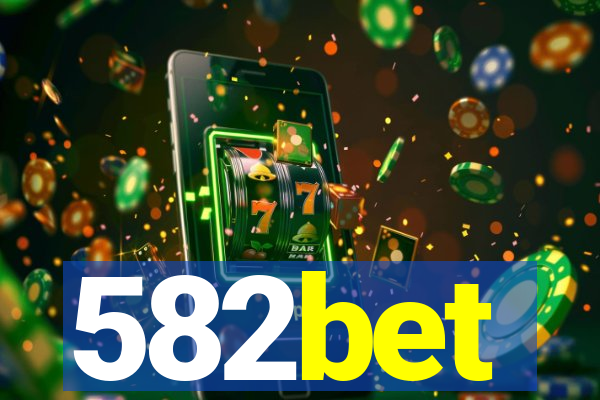 582bet