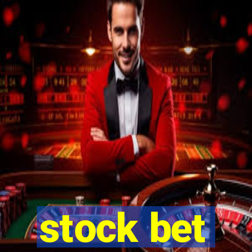 stock bet