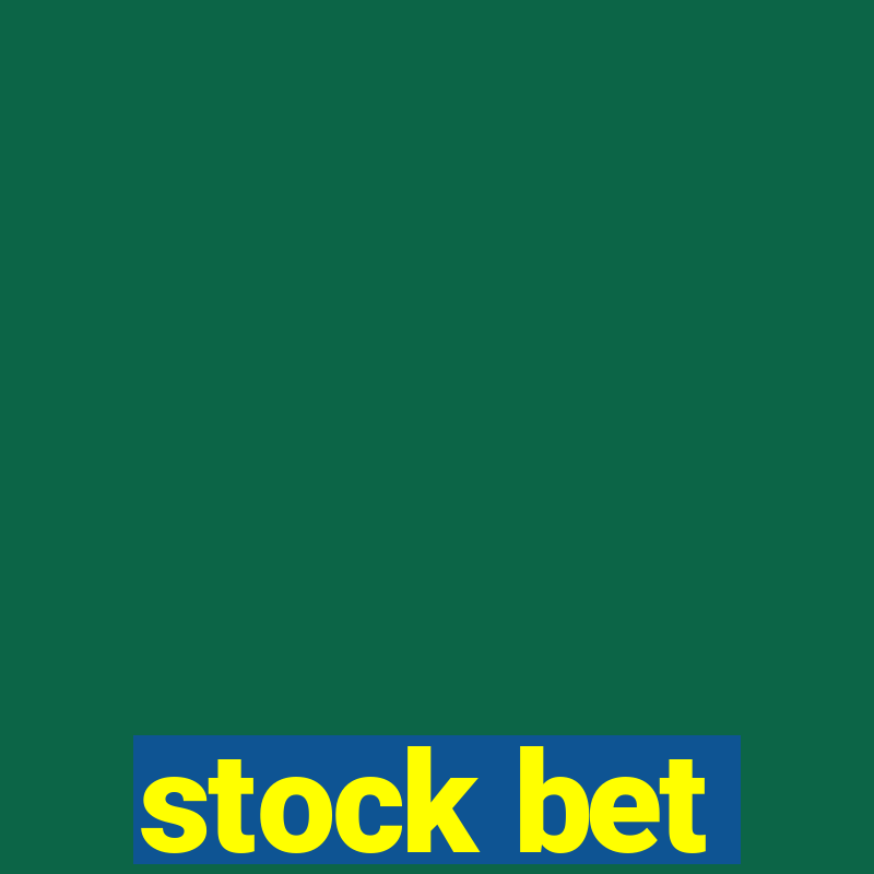 stock bet