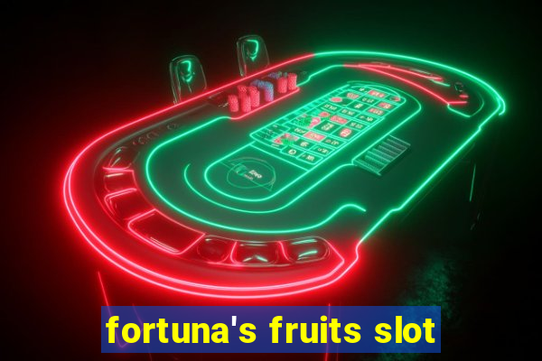 fortuna's fruits slot