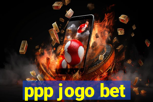 ppp jogo bet