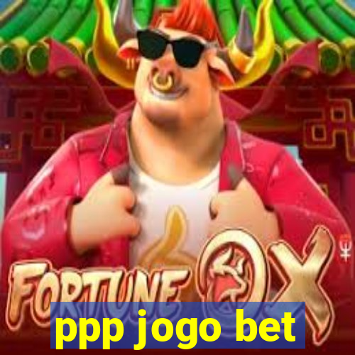 ppp jogo bet