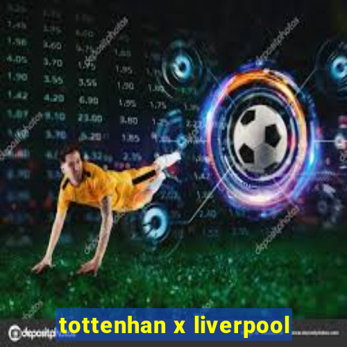 tottenhan x liverpool