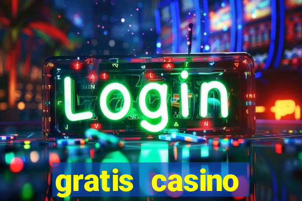 gratis casino freispiele ohne einzahlung