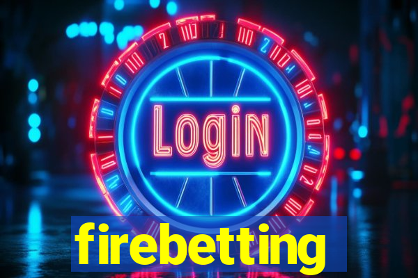 firebetting