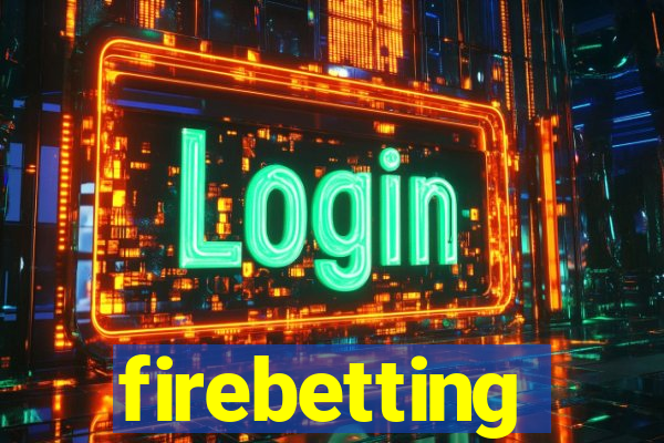 firebetting