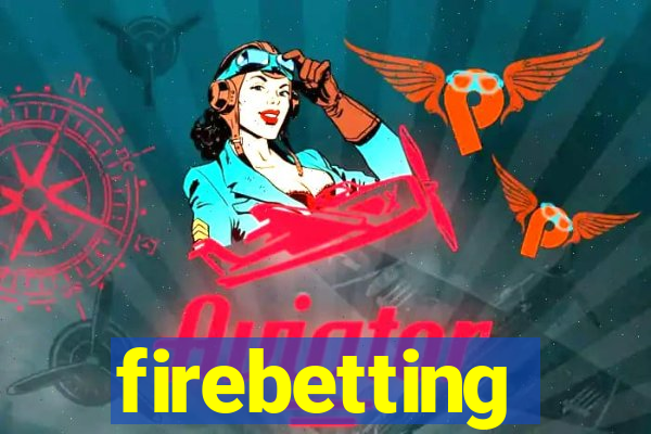 firebetting