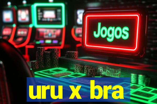 uru x bra