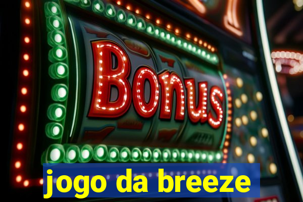 jogo da breeze