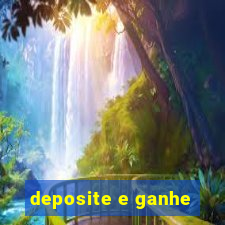 deposite e ganhe