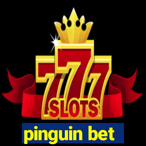 pinguin bet