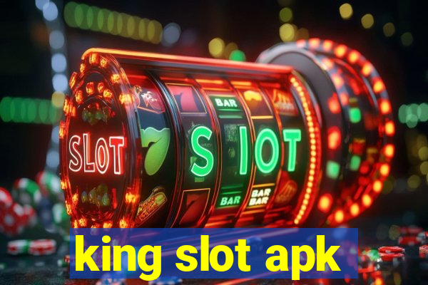 king slot apk