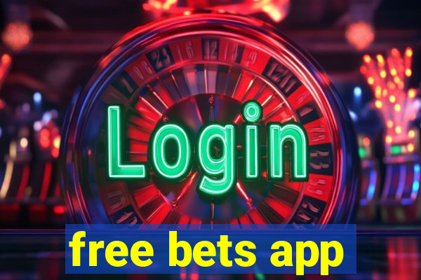 free bets app