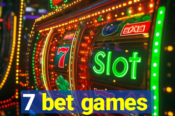 7 bet games