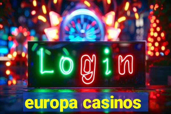 europa casinos