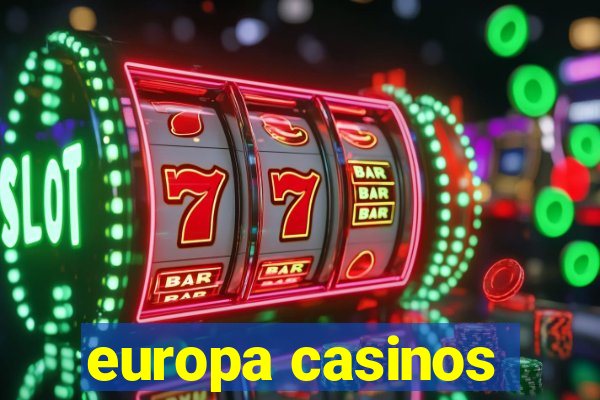 europa casinos