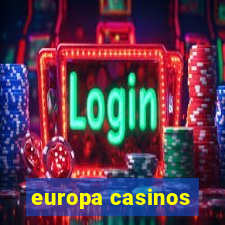 europa casinos