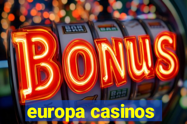 europa casinos