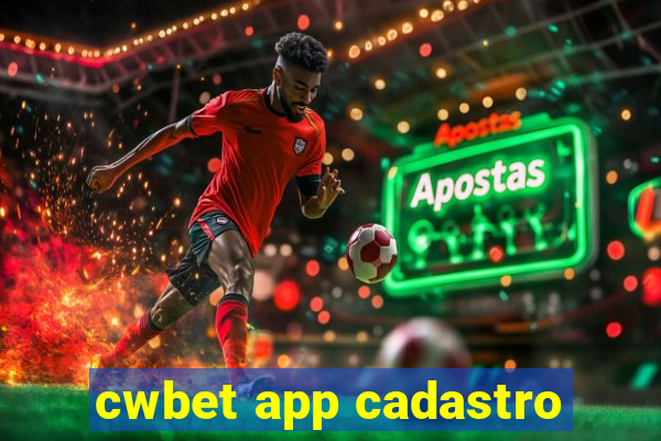 cwbet app cadastro