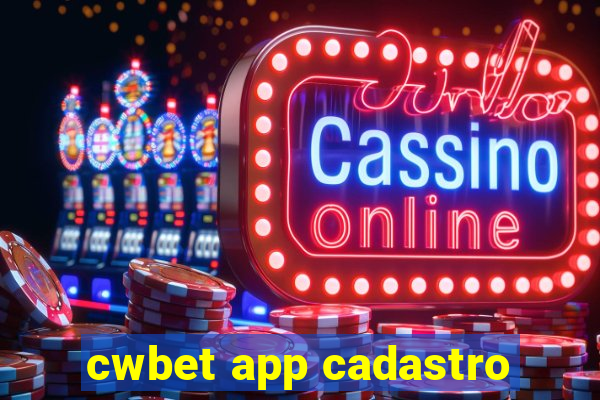 cwbet app cadastro