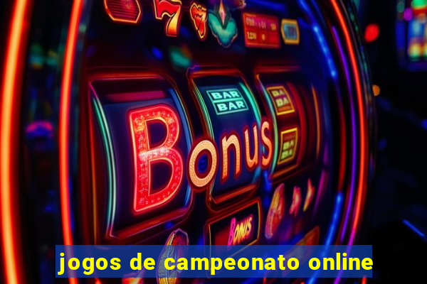 jogos de campeonato online