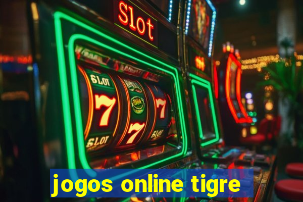 jogos online tigre