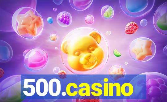 500.casino