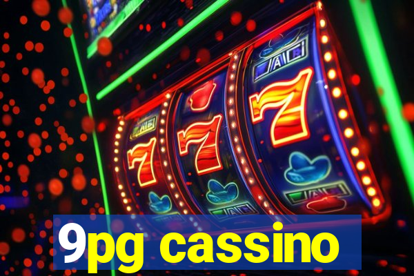 9pg cassino