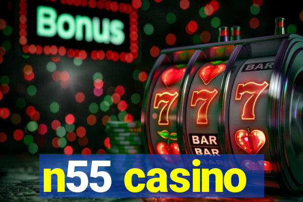 n55 casino