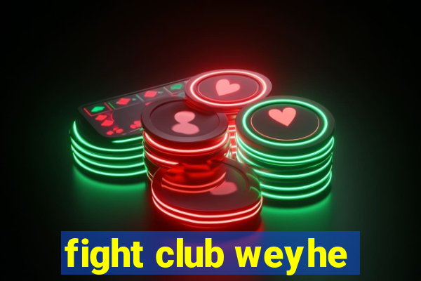 fight club weyhe