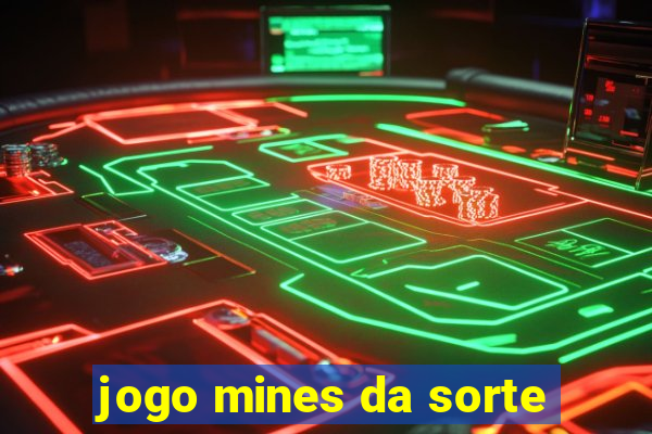 jogo mines da sorte