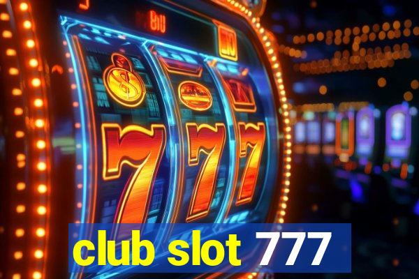 club slot 777