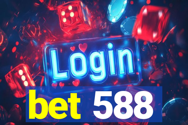 bet 588